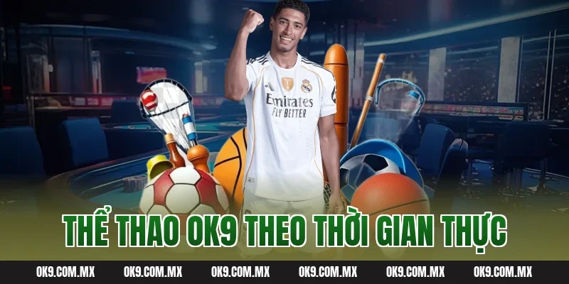 Thể thao OK9 theo thời gian thực