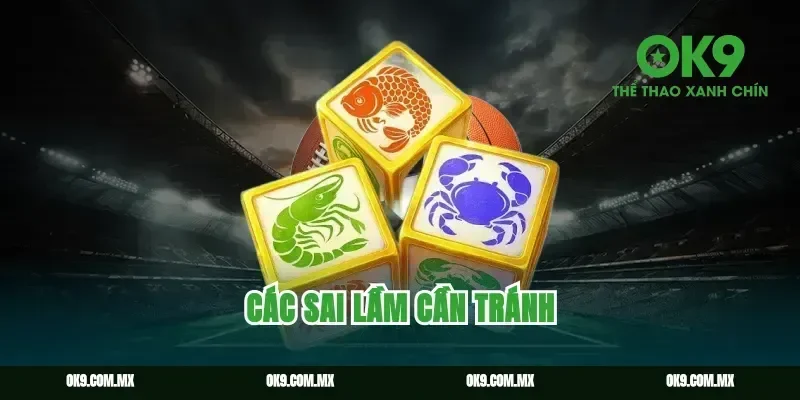 Các sai lầm cần tránh